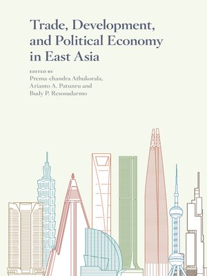 cover image of Trade, Development, and Political Economy in East Asia